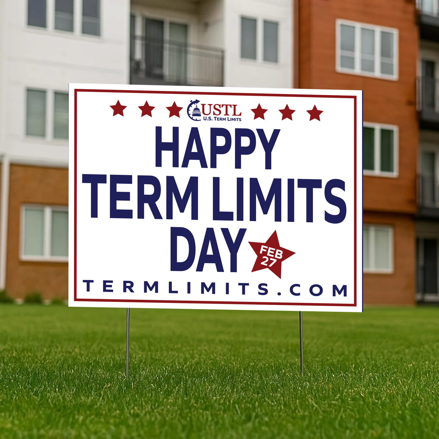 US Term Limits Yard Sign with Stakes | 18x24-Inches | Happy Term Limits Day