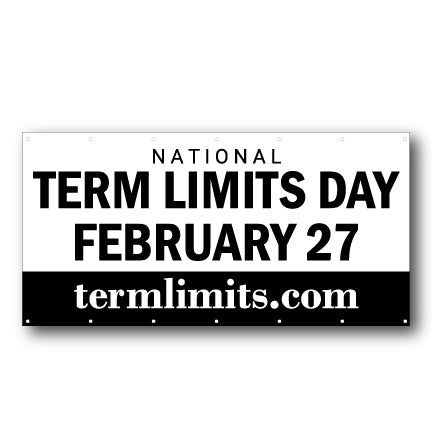 US Term Limits National Term Limits Day 3'x6' Banner FREE SHIPPING