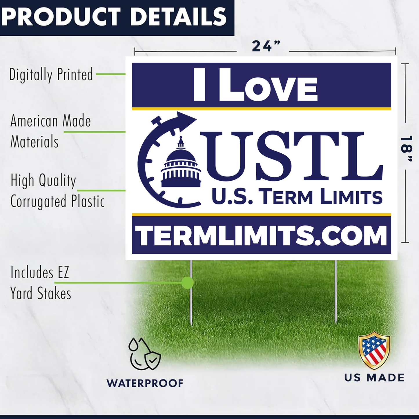 US Term Limits Yard Sign with Stakes | 18x24-Inches | I Love Term Limits