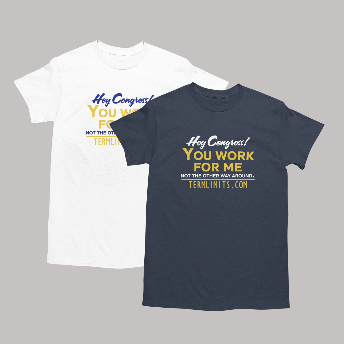 US Term Limits T-Shirt “Hey Congress”