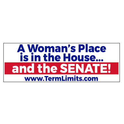 Term Limits A Woman's Place 3"x9" Vinyl Bumper Sticker (Set of Two) FREE SHIPPING (19728)